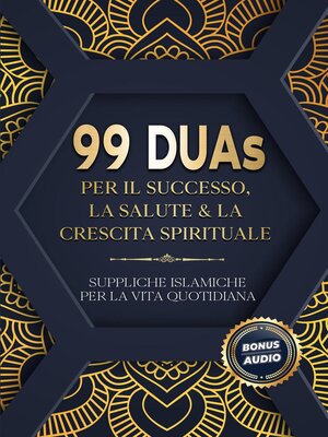 cover image of 99 DUAs per il successo, la salute & la crescita spirituale